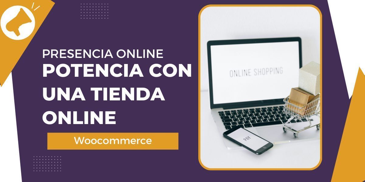 Potencia tu presencia online con una tienda Online Woocommerce