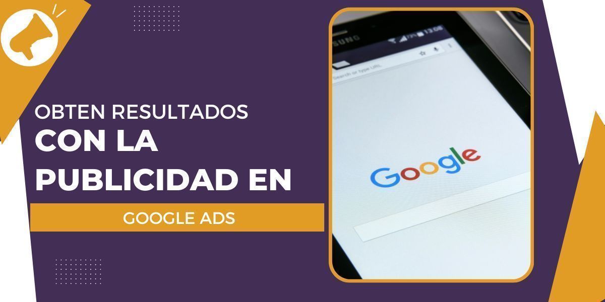 Obtén Resultados Inmediatos con la Publicidad en Google AD